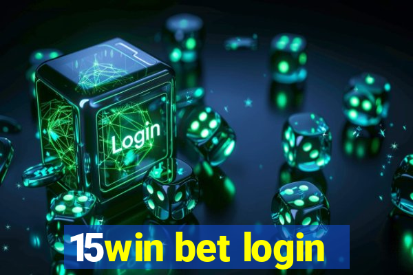 15win bet login