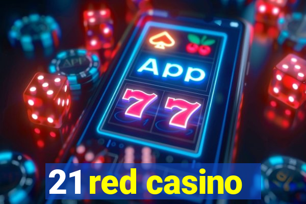 21 red casino