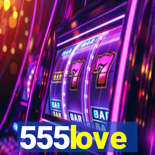 555love