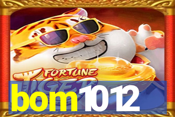 bom1012