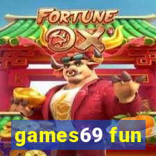 games69 fun