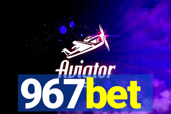 967bet