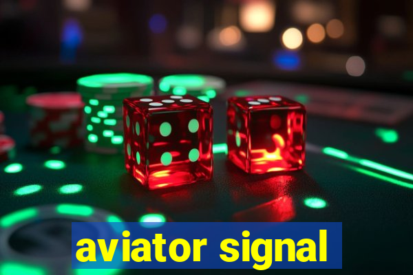 aviator signal