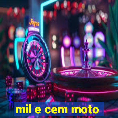 mil e cem moto