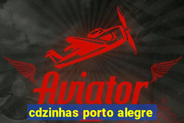 cdzinhas porto alegre