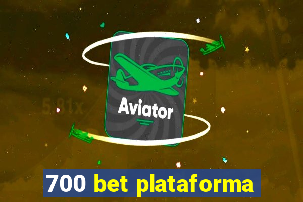 700 bet plataforma