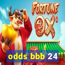 odds bbb 24