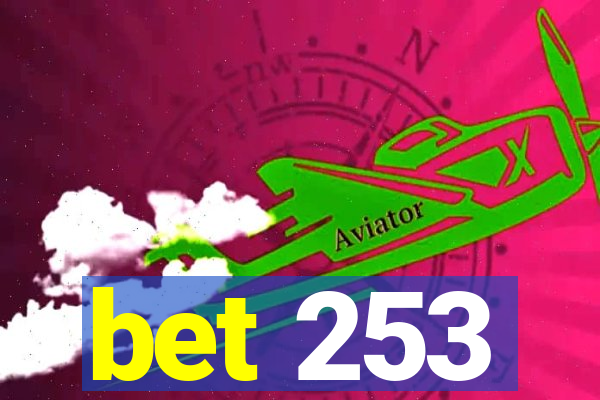 bet 253