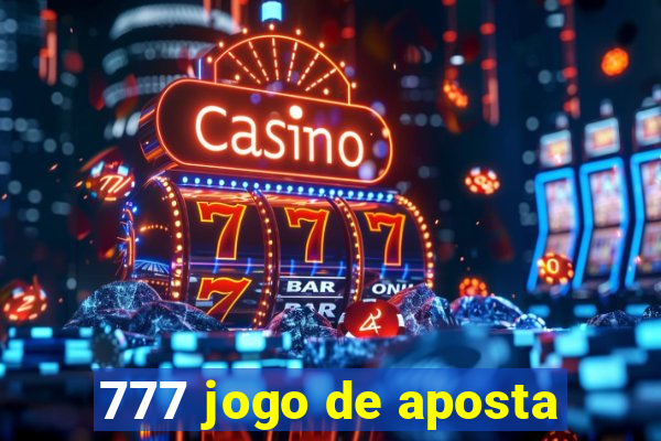 777 jogo de aposta