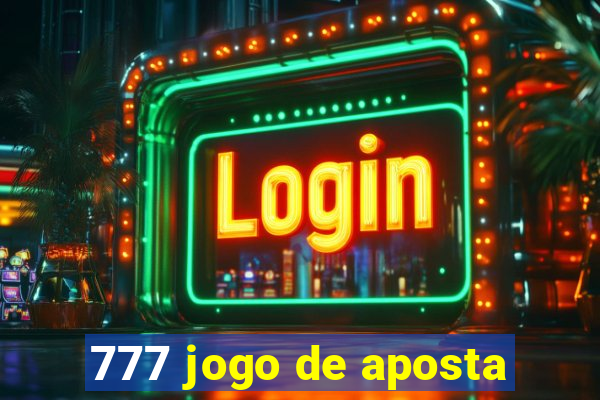 777 jogo de aposta