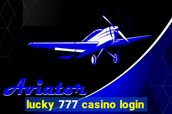 lucky 777 casino login