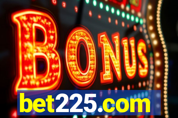 bet225.com