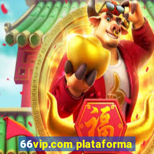 66vip.com plataforma