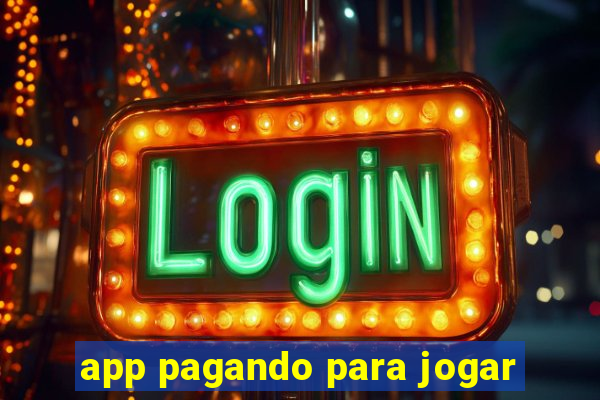 app pagando para jogar