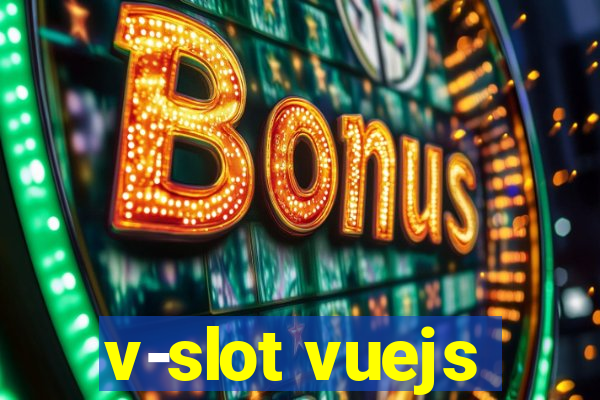 v-slot vuejs