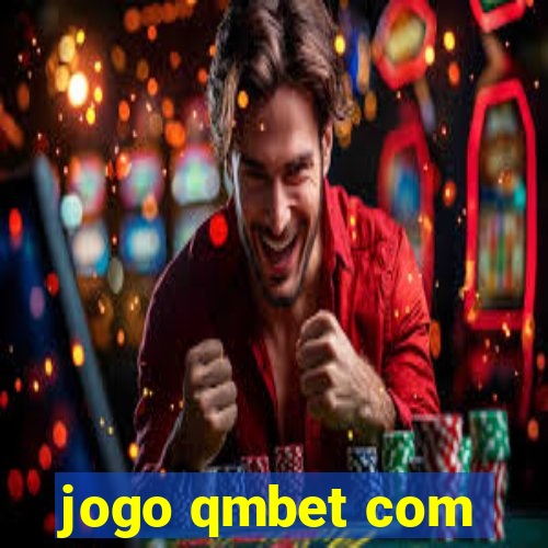 jogo qmbet com