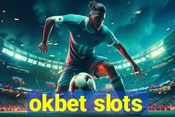 okbet slots