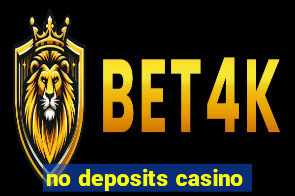 no deposits casino