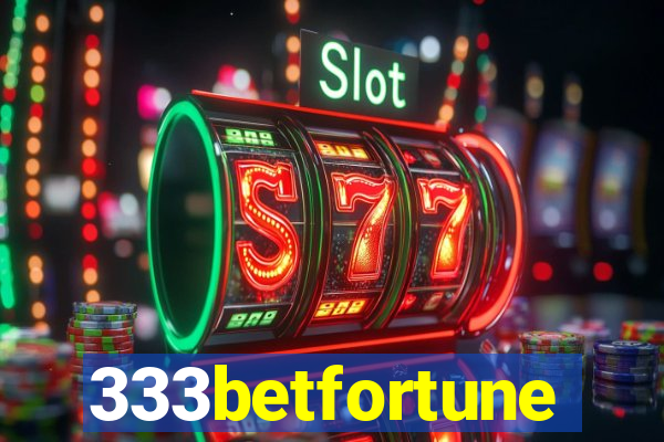 333betfortune