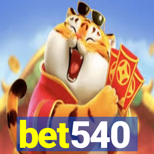 bet540