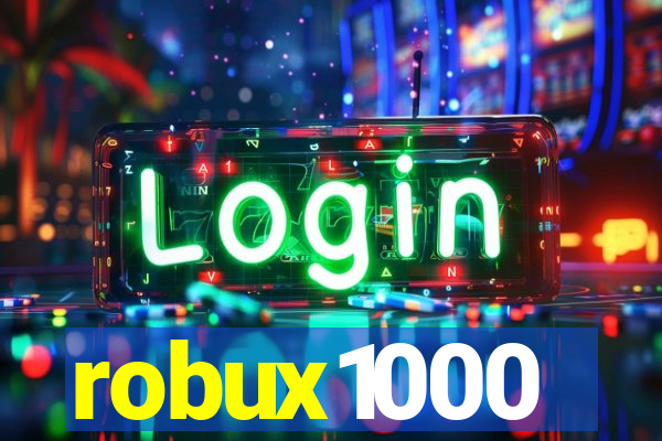 robux1000