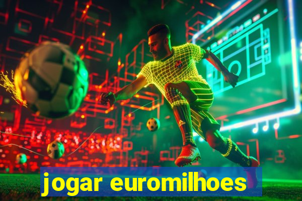 jogar euromilhoes