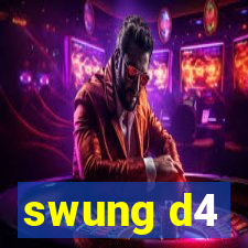 swung d4