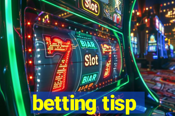 betting tisp