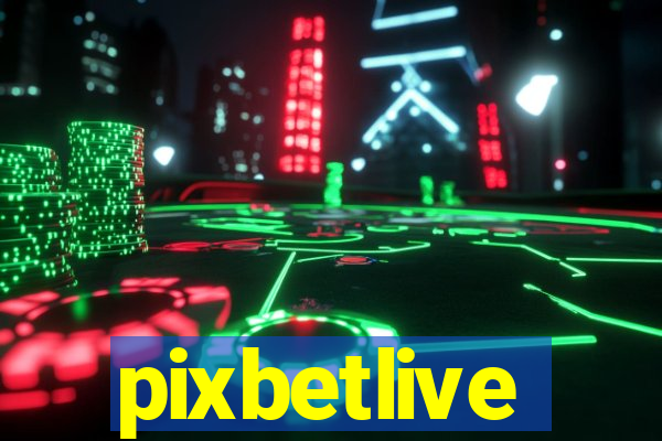 pixbetlive