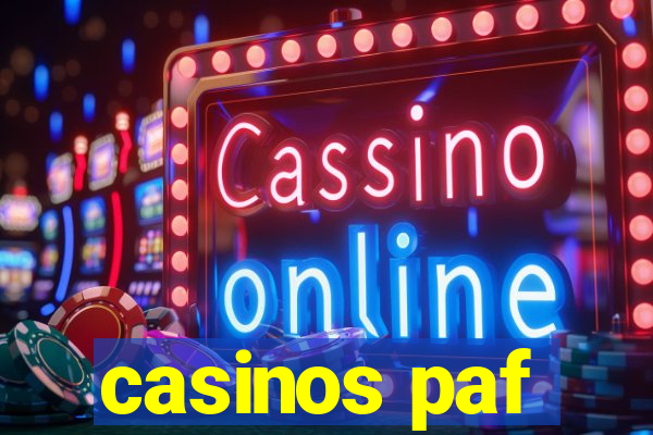 casinos paf