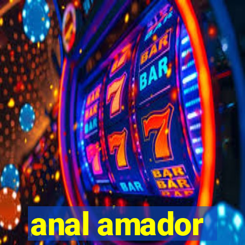 anal amador