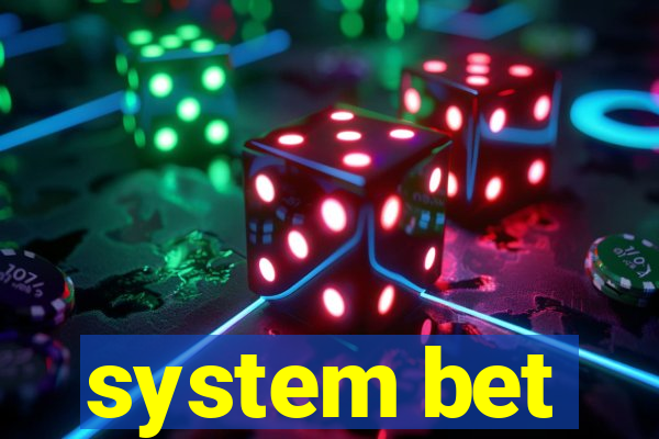 system bet