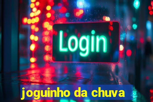 joguinho da chuva