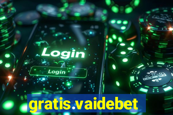 gratis.vaidebet