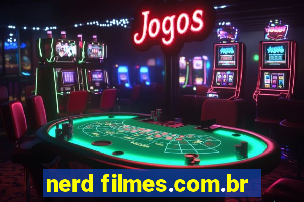 nerd filmes.com.br