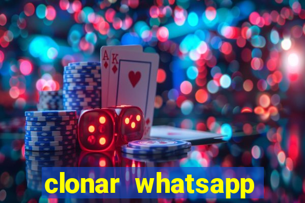 clonar whatsapp normal gratis