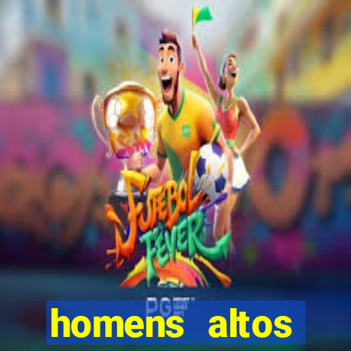 homens altos sarados pelados