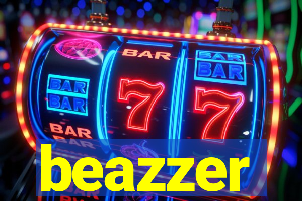 beazzer