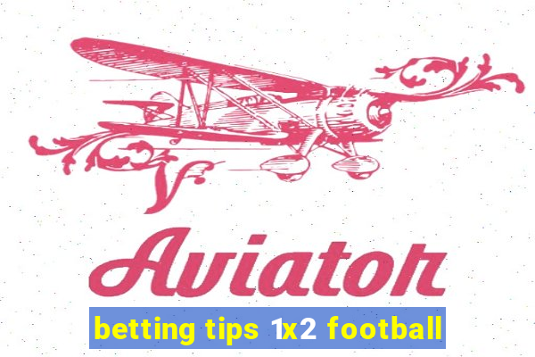 betting tips 1x2 football