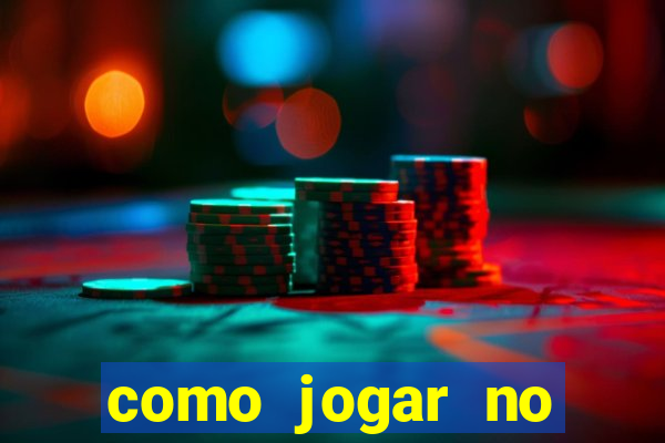 como jogar no tigrinho pela primeira vez