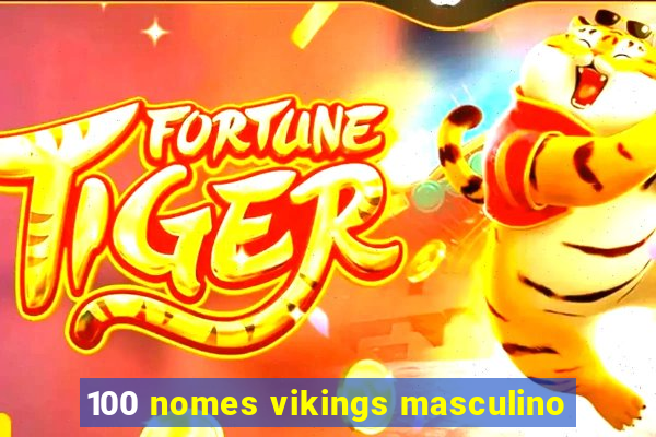 100 nomes vikings masculino