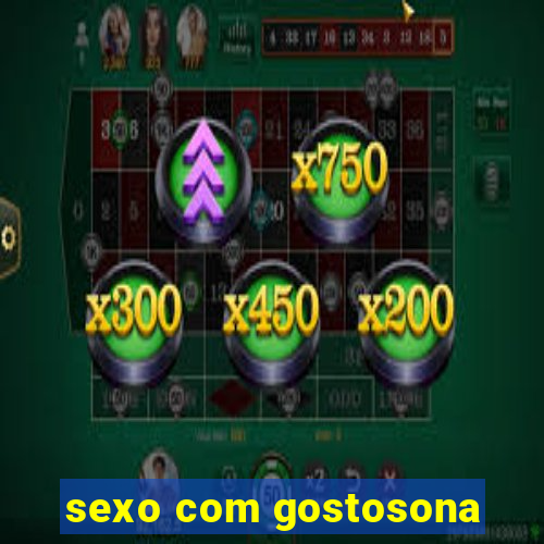 sexo com gostosona