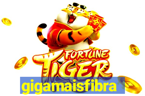 gigamaisfibra