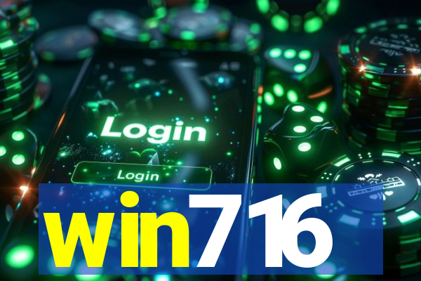 win716