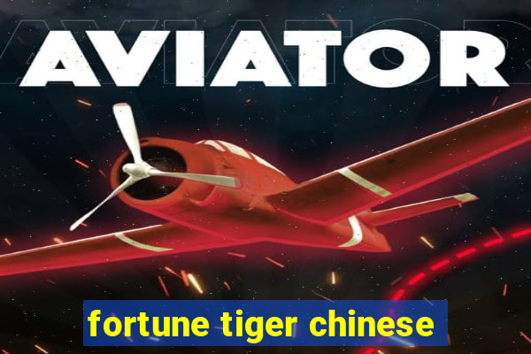 fortune tiger chinese