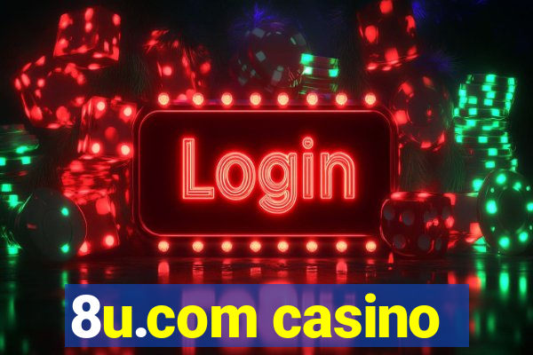 8u.com casino