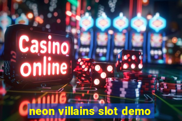 neon villains slot demo