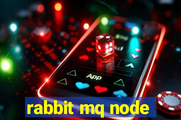 rabbit mq node