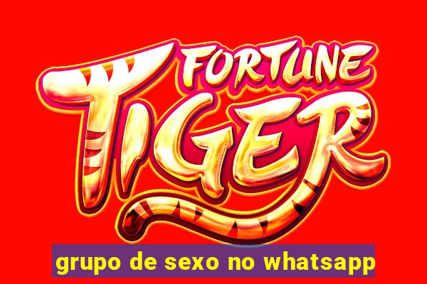 grupo de sexo no whatsapp