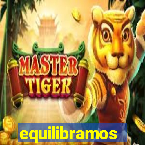 equilibramos